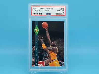 1992 Classic 4 Sport SHAQUILLE O'NEAL • PSA 8 NM-MT #318 RC Rookie • $16