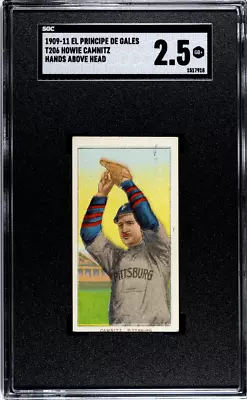 1910 T206 Howie Camnitz El Principe De Gales SGC 2.5 • $459.99