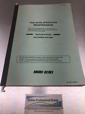 Mori Seiki - For Safe Operation (Maintenance) - Machining Centers - SO-MC-A5E/M • $35