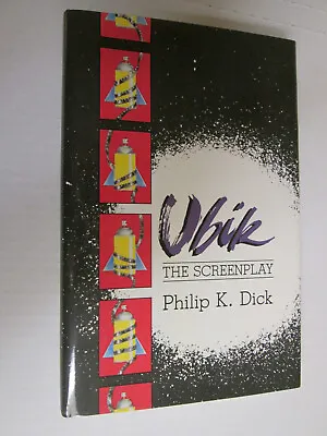 SCIENCE FICTION Philip K Dick UBIK THE SCREENPLAY First Edition In Jacket 1985 • $150