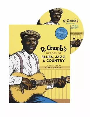 R. Crumb Heroes Of Blues Jazz & Country By Jasen David A. Hardback Book The • £6.99