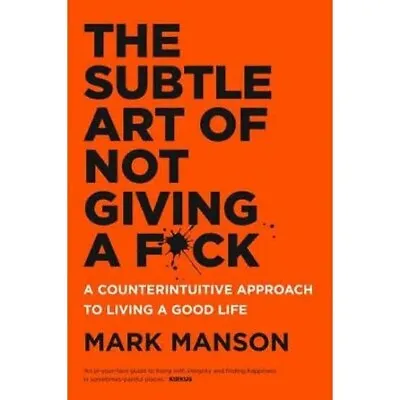 $18.90 • Buy The Subtle Art Of Not Giving A F*ck: A Counterintuitive Approach To Living A...