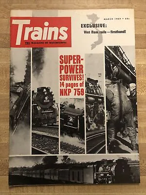 Trains Magazine March 1969 Vietnam Rails NKP 259 Locomotive Cover Issue • $10