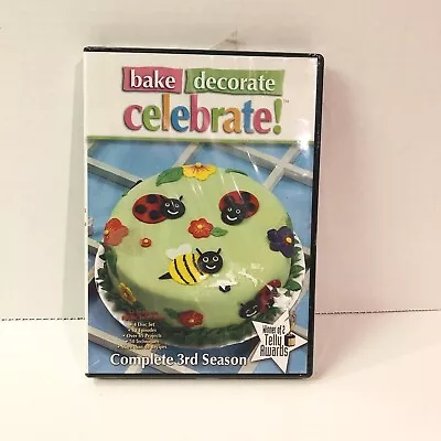 Wilton Bake Decorate Celebrate Complete 3rd Season 3 (4 DVDs) Cake Third (NEW)  • $54.99