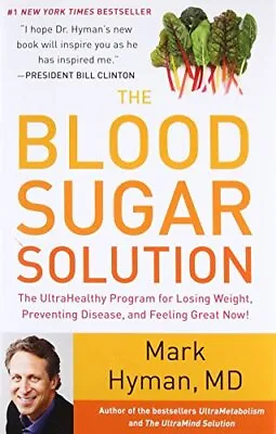 £3.61 • Buy The Blood Sugar Solution: The UltraHealthy Program For Losing  .