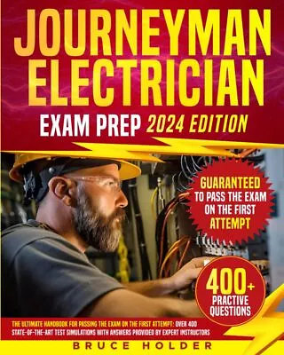 Journeyman Electrician Exam Prep: The Ultimate Handbook For Passing The Exam On • $43.66