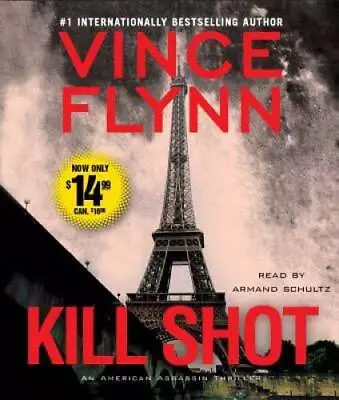Kill Shot: An American Assassin Thriller - Audio CD By Flynn Vince - VERY GOOD • $5.47