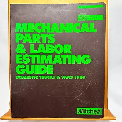 Mitchell 1989 Mechanical Parts And Labor Estimating Guide Domestic Trucks Vans • $24.77