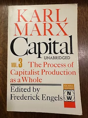 Capital: A Critique Of Political Economy Vol. 3 By Karl Marx Edited By Engels • $14.99