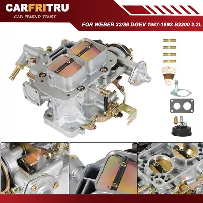 Carburetor For Weber 32/36 DGEV 1987-1993 B2200 2.2L 1986-1987 Mazda B2000 2.0L • $105.59