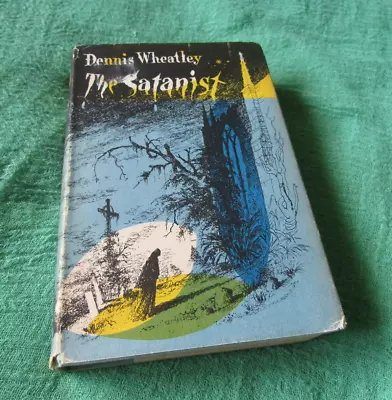 £9 • Buy The Satanist – Dennis Wheatley – Hardback 1960