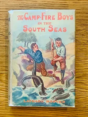 £62.09 • Buy The Campfire Boys In The South Seas - By Latharo Hoover - Camp-Fire Boys Series