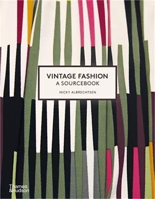 Vintage Fashion: A Complete Sourcebook (Paperback Or Softback) • $40.61