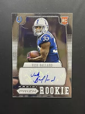 2012 Panini Prizm Auto Auto /499 Vick Ballard Rookie Auto RC • $7.50