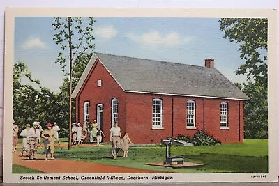 Michigan MI Dearborn Greenfield Village Scotch Settlement School Postcard Old PC • $0.50