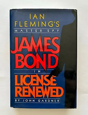 James Bond In License Renewed By John Gardner Hardcover First US Ed. (1981) • £60