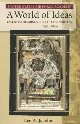 A WORLD OF IDEAS: ESSENTIAL READINGS FOR COLLEGE WRITERS By University Lee A • $24.49