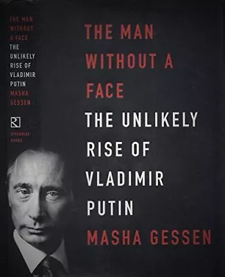 The Man Without A Face: The Unlikely Rise Of Vladimir Putin • $4.16