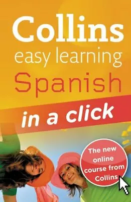 Spanish In A Click (Collins Easy Learning) By Ronan Fitzsimons • £3.50