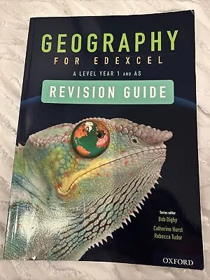 GEOGRAPHY For EDEXCEL A LEVEL YEAR 1 And AS - REVISION GUIDE ISBN 9780198432722 • £10