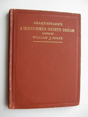 A MIDSUMMER-NIGHT'S DREAM ~ William Shakespeare HC 1898 William Rolfe ILLUS - U • $24.95