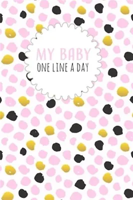 £16.65 • Buy My Baby One Line A Day: Five Year Memory Book For New Moms. By Design, Dadami...