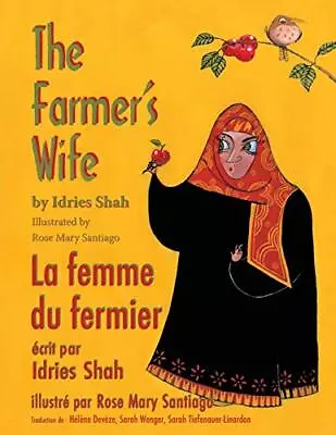 The Farmers Wife    La Femme Du Fermier: English French Edition By Idries Sha... • £8.14