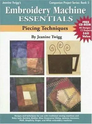 Embroidery Machine Essentials - Piecing Techniques: Companion Project Series:... • $4.29