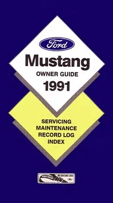 1991 Ford Mustang Owners Manual User Guide Reference Operator Book Fuses Fluids • $31.49