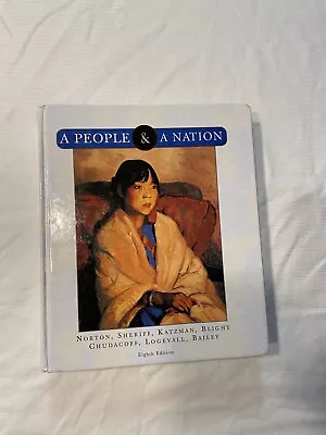 A People And A Nation: A History Of The United- Hardcover 9780618951963 Norton • $8