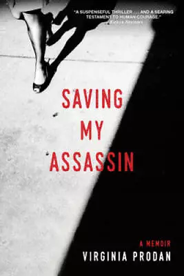 Saving My Assassin - Paperback By Prodan Virginia - ACCEPTABLE • $7.89