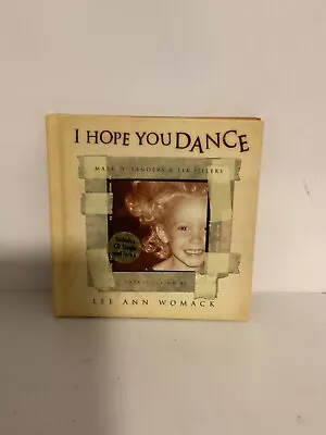 I Hope You Dance - Hardcover By Sanders Mark D. • $4