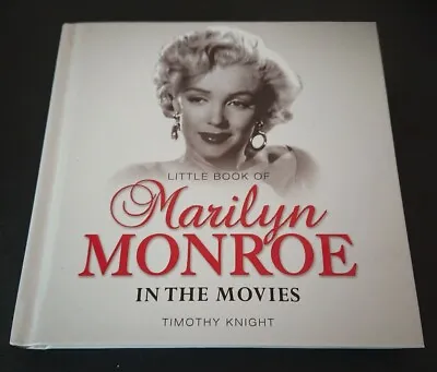 Marilyn Monroe - Little Book Of Marilyn Monroe In Movies-Timothy Knight H/C 2009 • $9.25