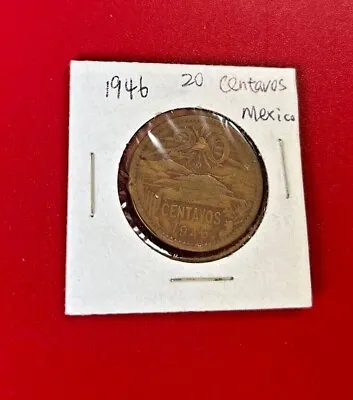 1946 20 Centavos Mexico Coin - Nice World Coin !!!  • $3.95