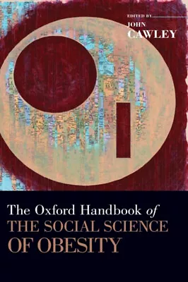 The Oxford Handbook Of The Social Science Of Obesity Hardcover • $19.02