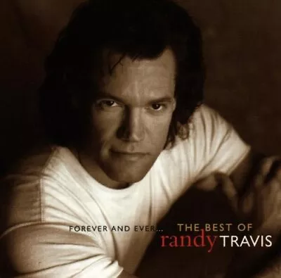 Randy Travis - Forever And Ever...: The Best Of Randy ... - Randy Travis CD 5XVG • £4.65