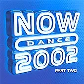 Various : Now Dance 2002 Part Two CD Highly Rated EBay Seller Great Prices • £2.37