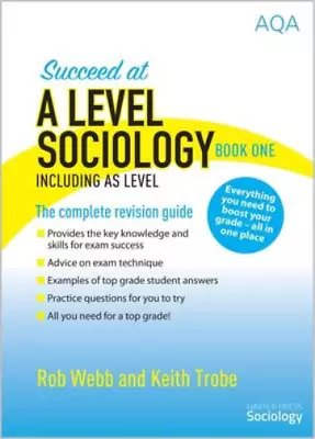 Succeed At A Level Sociology Book One Including AS Level: The Complete Revision  • £7.03