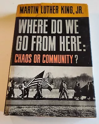 MARTIN LUTHER KING JR WHERE DO WE GO FROM HERE 1967 1st Ed - Civil Rights • $215