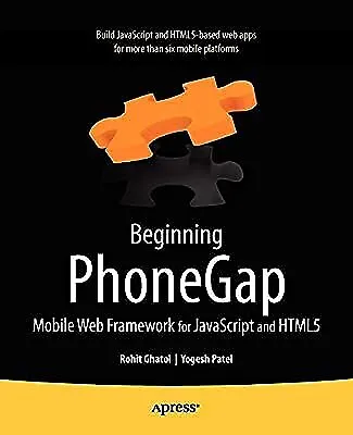 Beginning PhoneGap: Mobile Web Framework For JavaScript And HTML5 (Books For Pro • £3.16