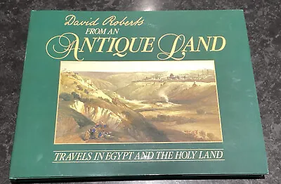 David Roberts From An Antique Land: Travels In Egypt … • £6