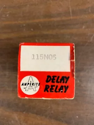 $15.99 • Buy AMPERITE Delay Relay 115NO5 Vacuum Tube 