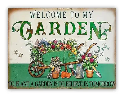   Welcome To My Garden   Metal Sign For Shed Fence Backyard • £3.99