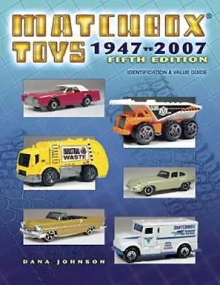 Matchbox Toys 1947-2007: Identification  Value Guide 5th Edition - GOOD • $35.15