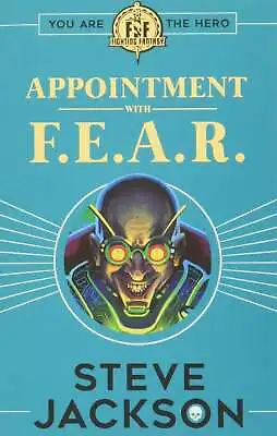 $8.37 • Buy Fighting Fantasy: Appointment With F.E.A.R., Steve Jackson, New Book