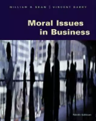 Moral Issues In Business By William H Shaw: Used • $53.36