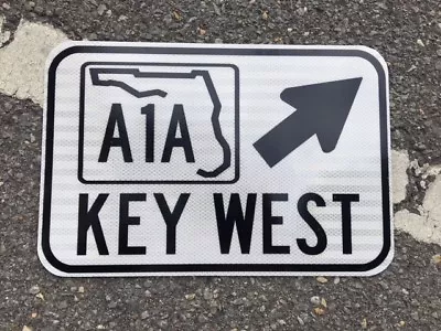 KEY WEST FLORIDA A1A Road Sign 12 X18   - DOT Style -  Ocean Beach Spring Break • $78