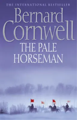 The Pale Horseman (Alfred The Great 2) Bernard Cornwell Used; Good Book • £3.17