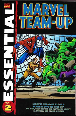 Essential Marvel Team-Up Volume 2 - Marvel 2006 1st Edition 1st Printing • $15