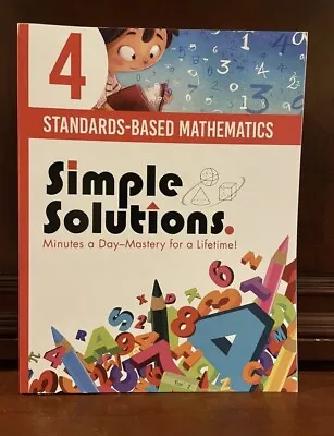 Simple Solutions: Standards-Based Mathematics Grade 4 New Workbook Minutes A Day • $15